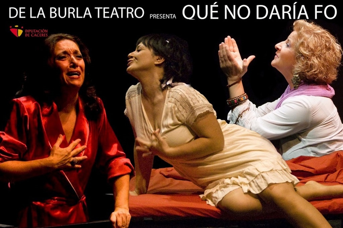 La Diputación de Cáceres celebra el Día Internacional de la Mujer con la obra teatral »Qué no daría Fo»