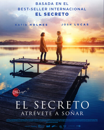 Llega a los cines ‘El Secreto: atrévete a soñar’, basada en el fenómeno mundial escrito por Rhonda Byrne