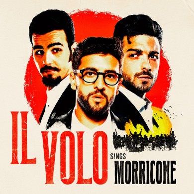 ‘Il Volo Sings Morricone’, el esperado álbum dedicado al artista, verá la luz el 5 de noviembre