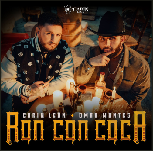 Carín León y Omar Montes juntos en ‘Ron con Coca’